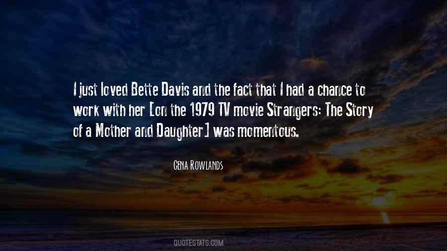 Quotes About Bette Davis #219530