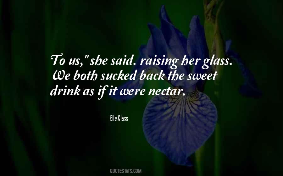Sweet Nectar Quotes #518692