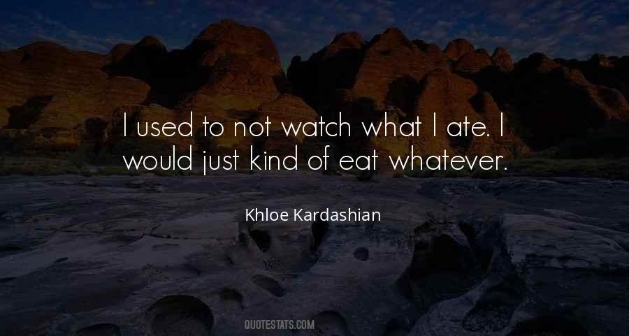 Quotes About Khloe Kardashian #1037743