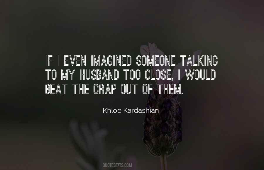 Quotes About Khloe Kardashian #1160753