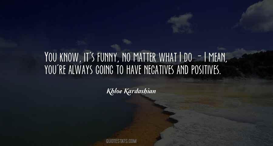 Quotes About Khloe Kardashian #327431