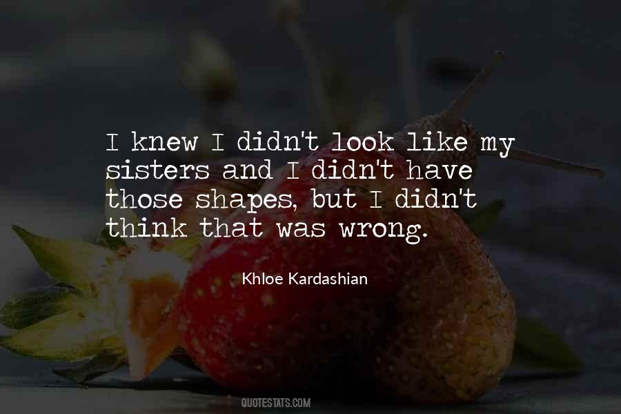 Quotes About Khloe Kardashian #385183