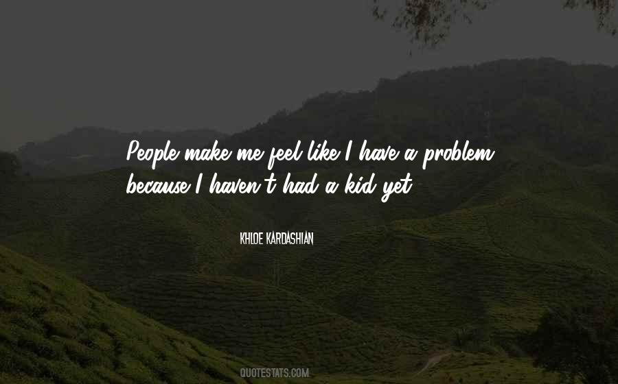 Quotes About Khloe Kardashian #562757