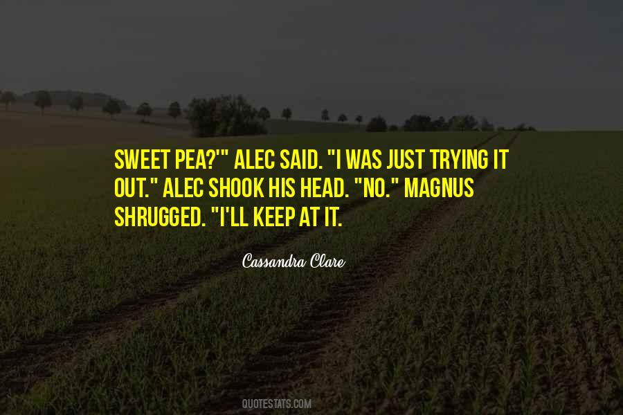 Sweet Pea Quotes #1334842