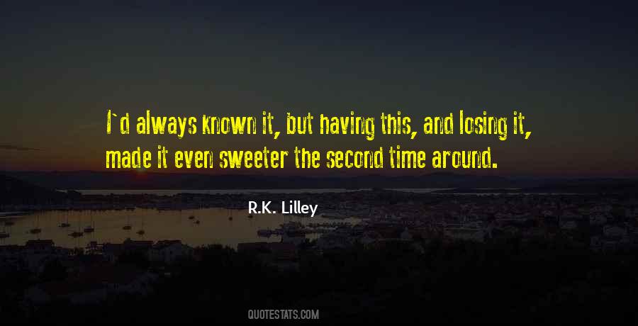 Sweeter With Time Quotes #350033