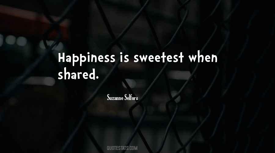 Sweetest Thing Ever Quotes #107630