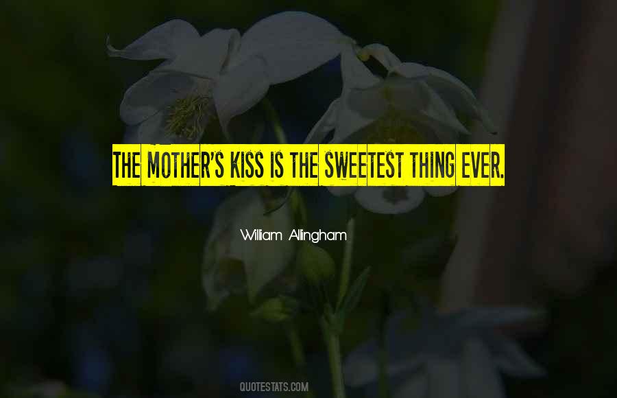 Sweetest Thing Quotes #899113