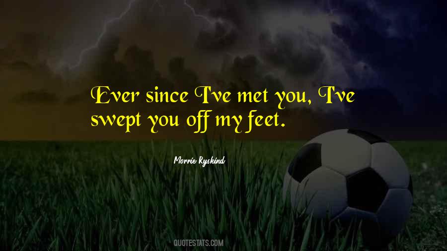 Swept Off Feet Quotes #939120