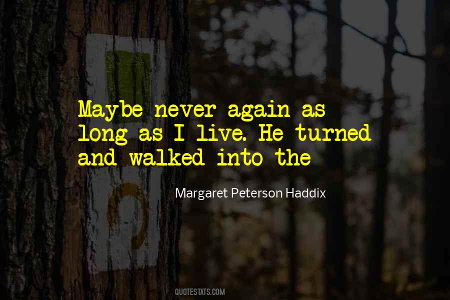 Quotes About Margaret Peterson Haddix #209934