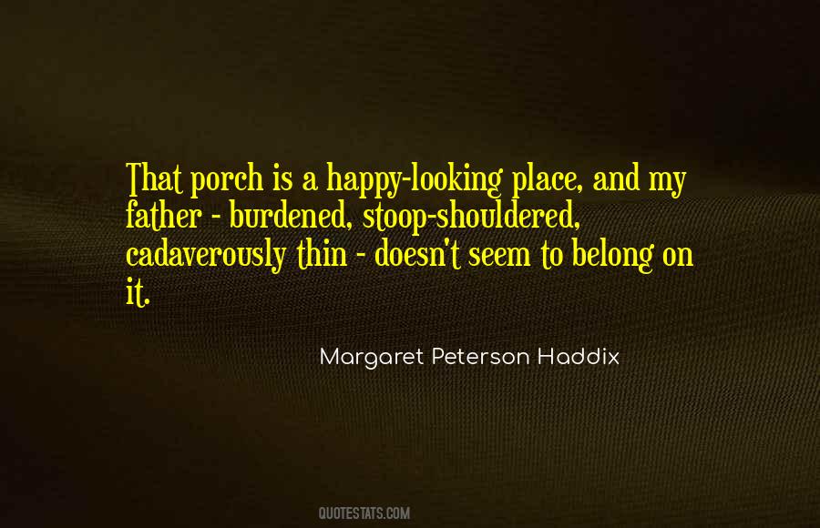 Quotes About Margaret Peterson Haddix #75216