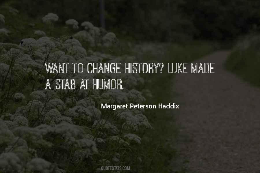 Quotes About Margaret Peterson Haddix #827557