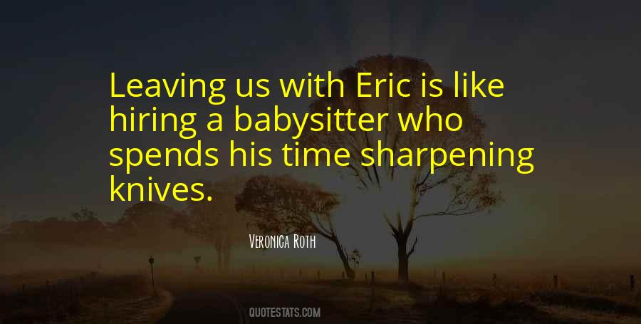 Quotes About Eric #1272618