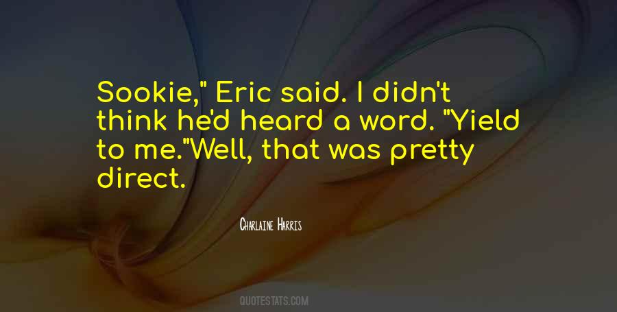 Quotes About Eric #1744924