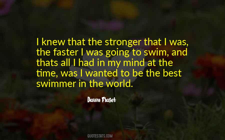 Swim Faster Quotes #737025