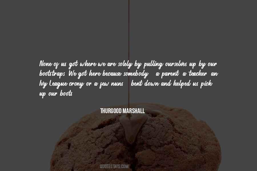 Quotes About Thurgood Marshall #1182272