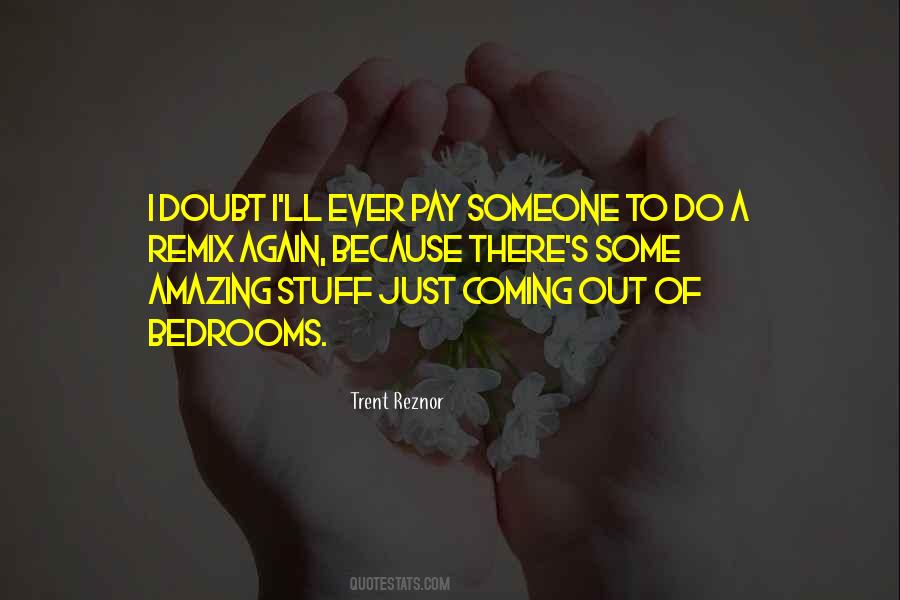 Quotes About Trent Reznor #406685