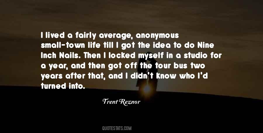 Quotes About Trent Reznor #788776