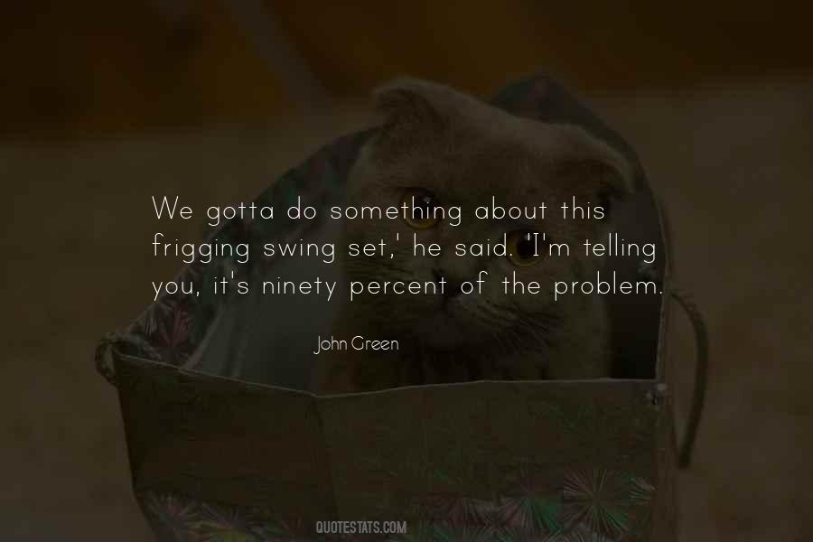 Swing Set Quotes #1761530