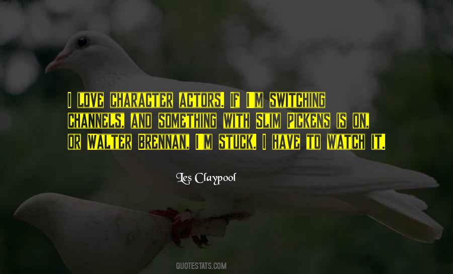 Switching Channels Quotes #897686