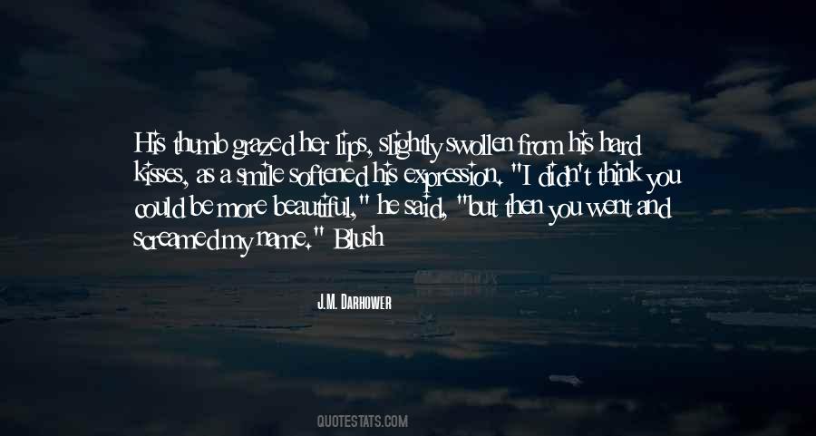 Swollen Lips Quotes #354687