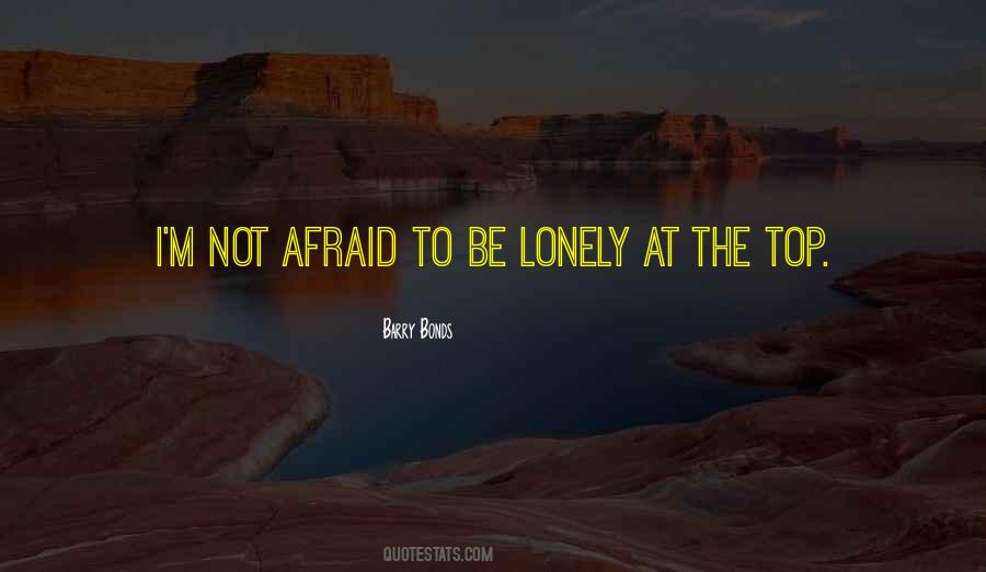 Quotes About Being Alone But Not Lonely #12208