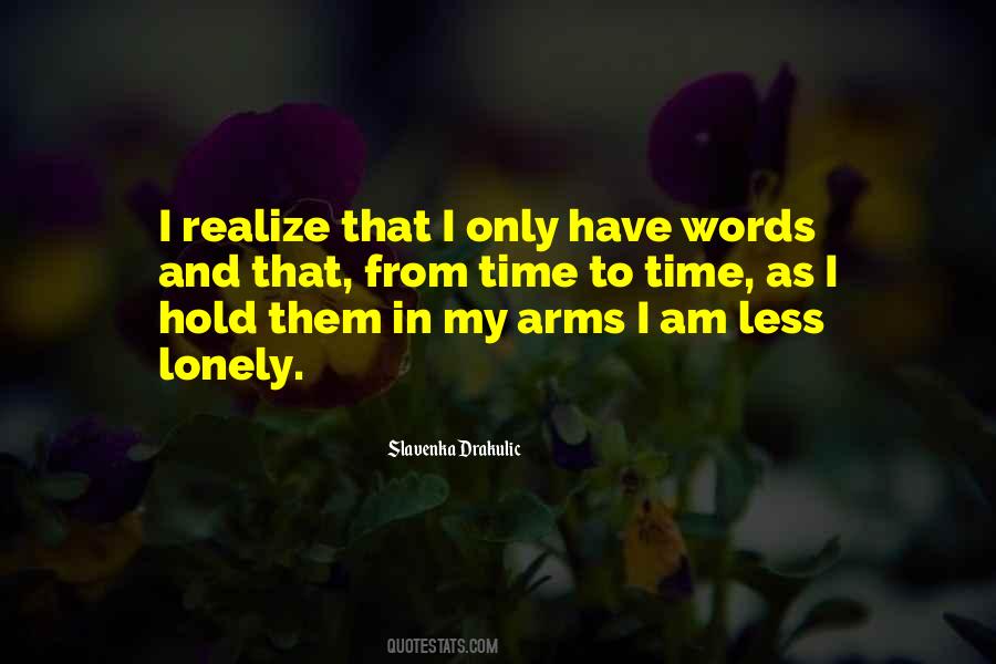 Quotes About Being Alone But Not Lonely #18048