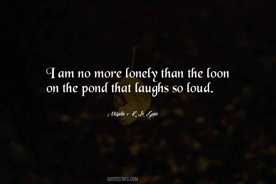 Quotes About Being Alone But Not Lonely #26403