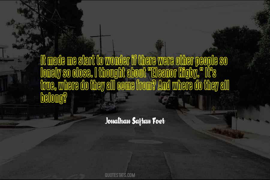 Quotes About Being Alone But Not Lonely #36930