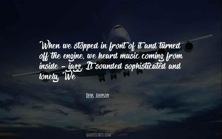Quotes About Being Alone But Not Lonely #56563