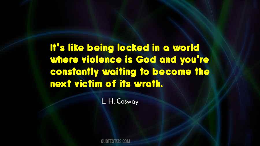 Quotes About Being Locked Out #811243