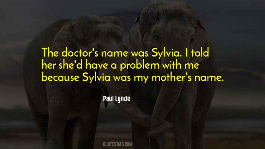 Sylvia Quotes #1799287