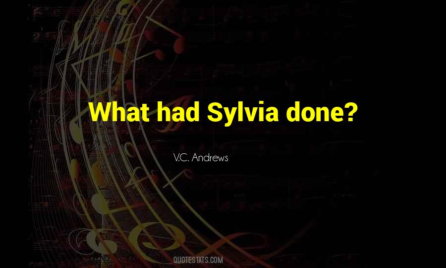 Sylvia Quotes #25969