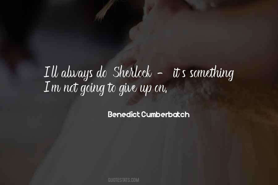 Quotes About Sherlock #1504182