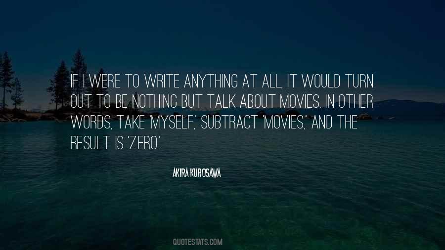 Quotes About Akira Kurosawa #1876531