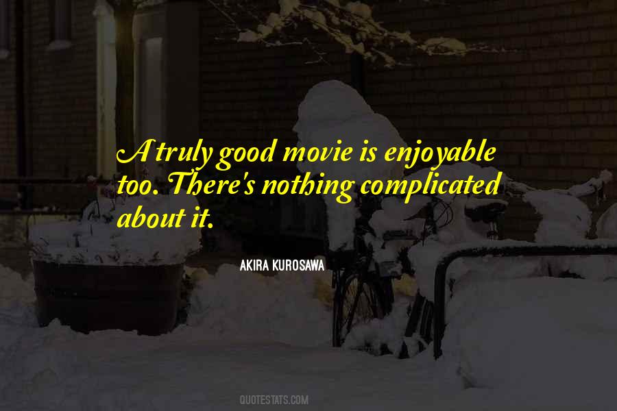 Quotes About Akira Kurosawa #28736