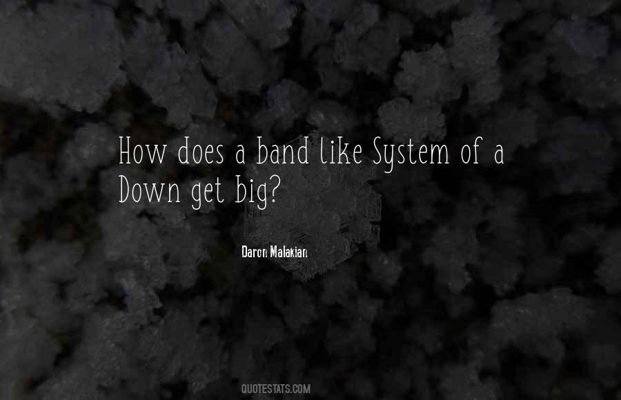 System Of Down Quotes #1507253
