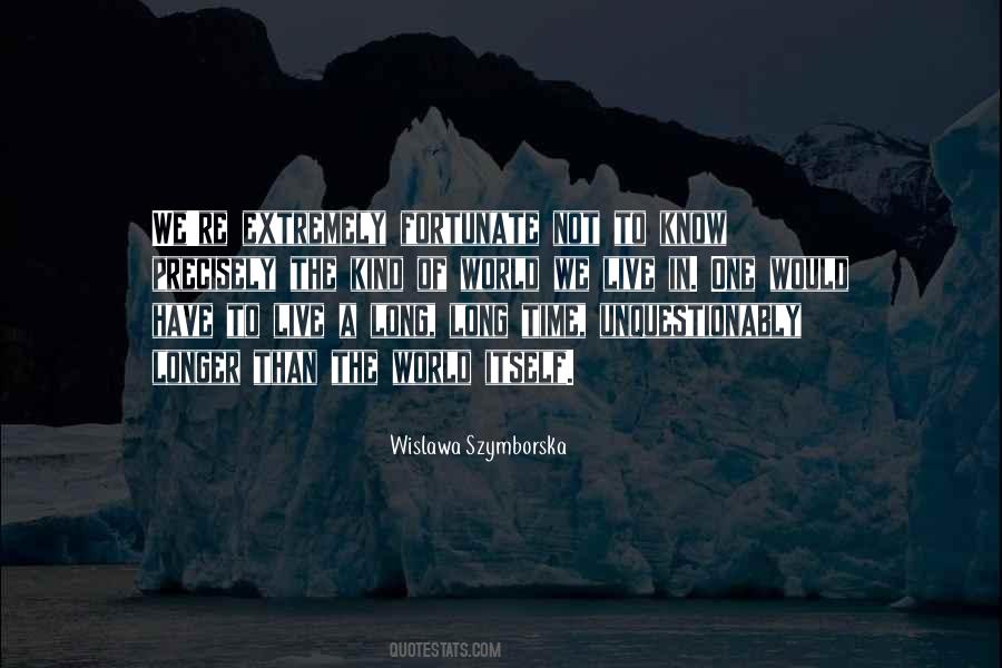 Szymborska Quotes #1395923