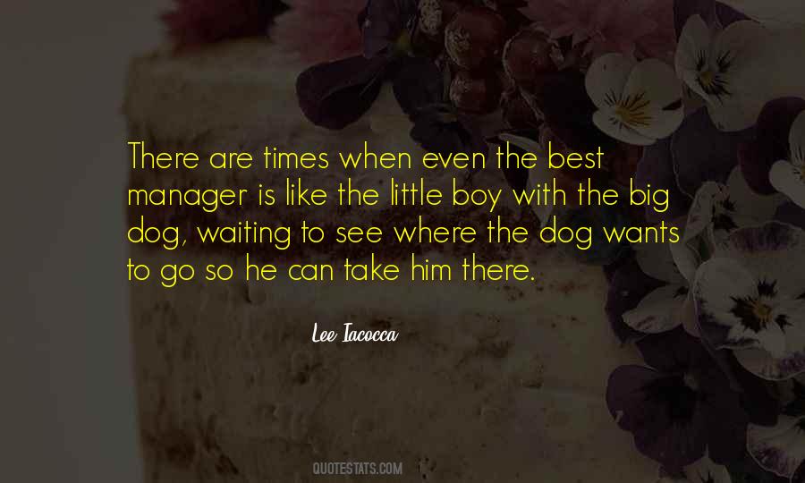 T Dog Waiting Quotes #765502