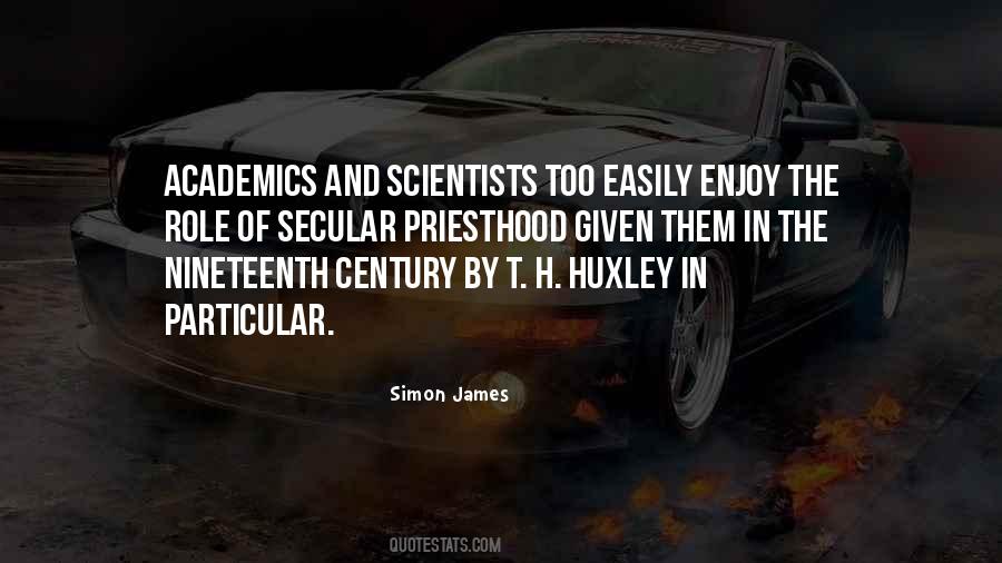 T H Huxley Quotes #6182