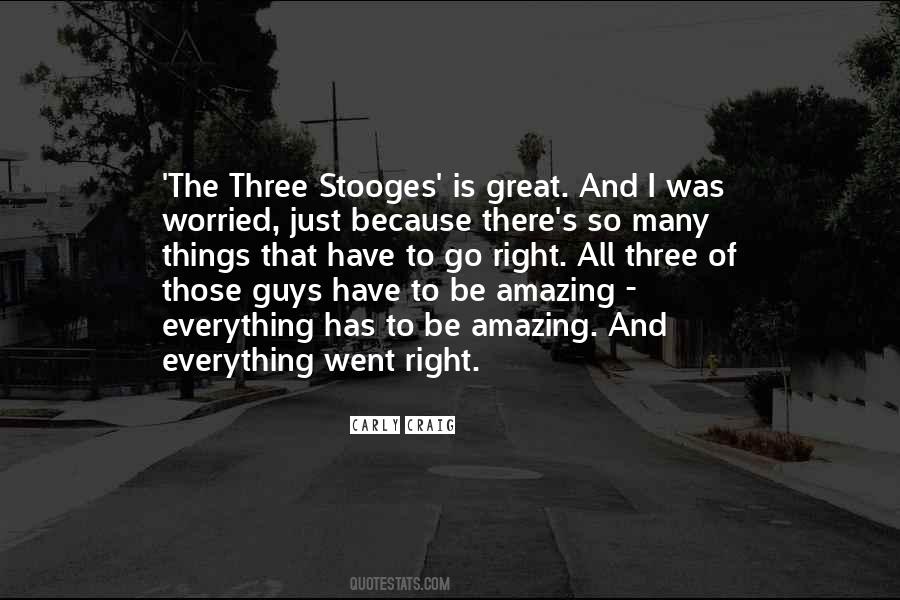 Quotes About Stooges #1260725
