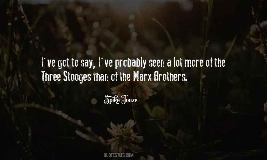 Quotes About Stooges #1848977