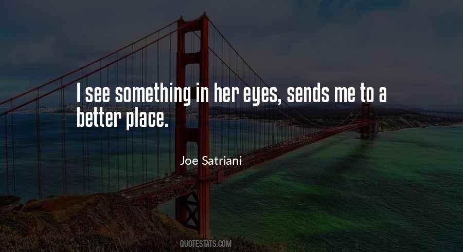 Quotes About Joe Satriani #375155