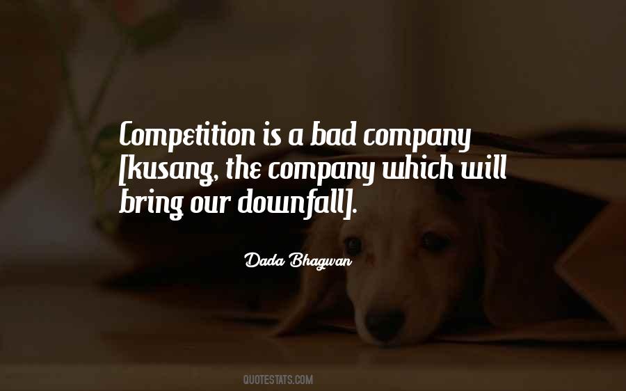 Quotes About Bad Company #1214362