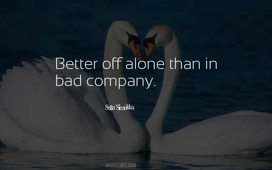 Quotes About Bad Company #907058