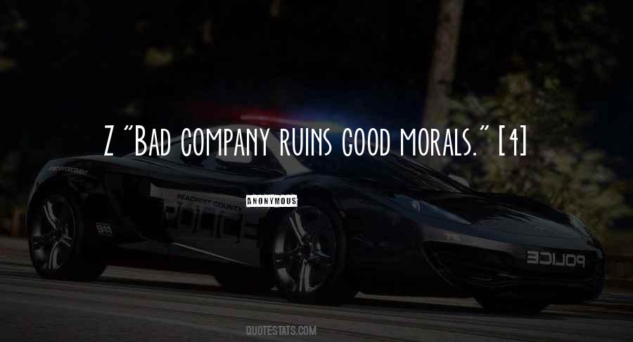 Quotes About Bad Company #984614