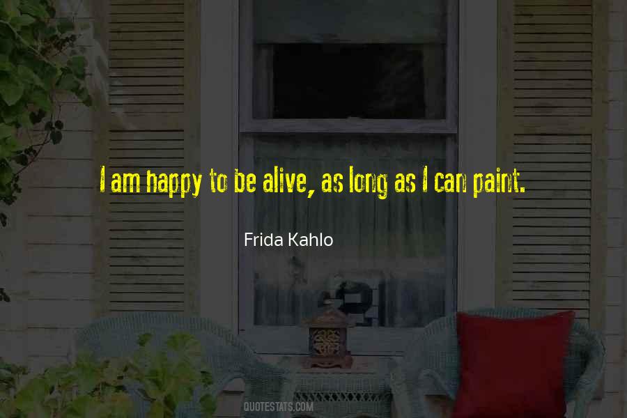 Quotes About Frida Kahlo #1737605