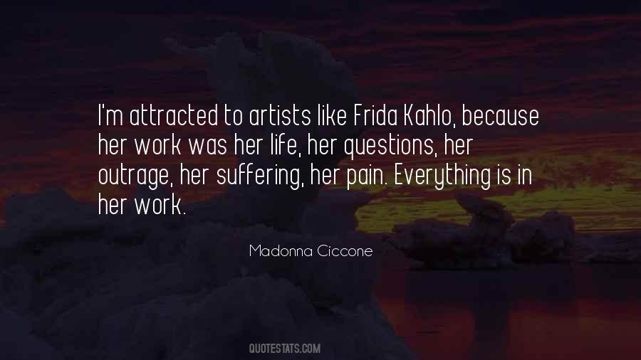 Quotes About Frida Kahlo #992400