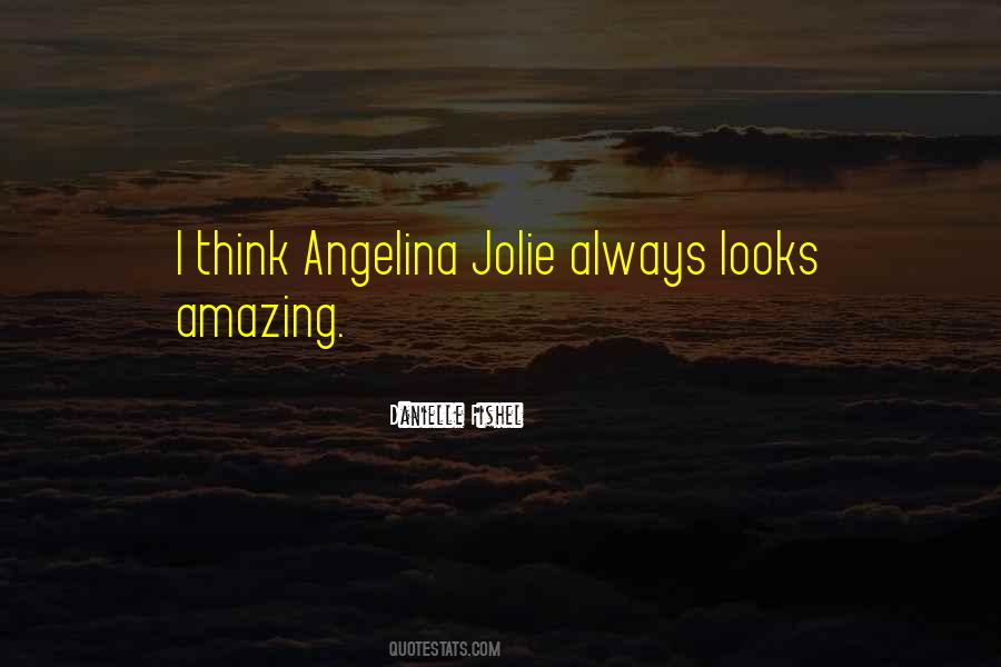 Quotes About Angelina Jolie #1433370