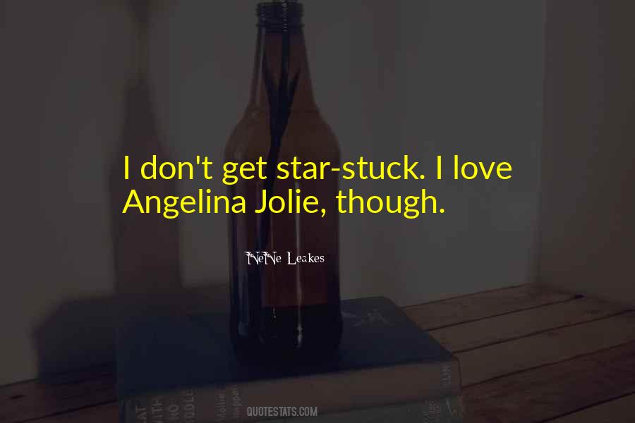 Quotes About Angelina Jolie #1832730