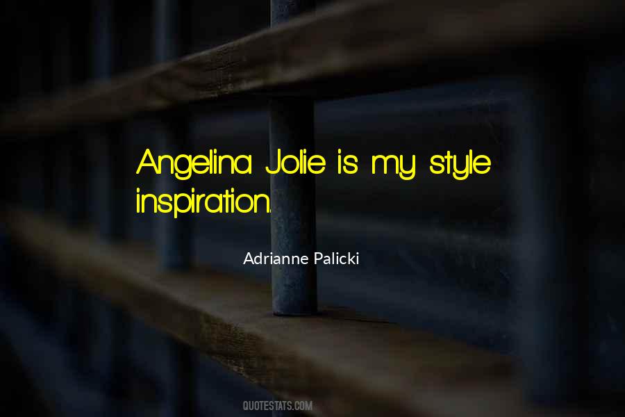 Quotes About Angelina Jolie #455452